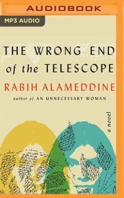 The Wrong End of the Telescope - Alameddine, Rabih