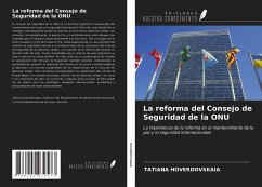 La reforma del Consejo de Seguridad de la ONU - Hoverdovskaia, Tatiana