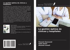 La gestión óptima de clínicas y hospitales - Garavand, Hossein; Amini, Anita; Ismaili, Afsaneh