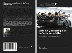 Sistema y tecnología de defensa antimisiles - Lee, Sunny