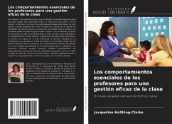 Los comportamientos esenciales de los profesores para una gestión eficaz de la clase - Hoshing-Clarke, Jacqueline