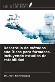 Desarrollo de métodos analíticos para fármacos, incluyendo estudios de estabilidad