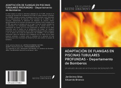 ADAPTACIÓN DE FLANGAS EN PISCINAS TUBULARES PROFUNDAS - Departamento de Bomberos - Silva, Jerônimo; Branco, Eduardo