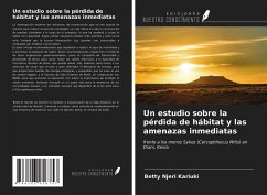 Un estudio sobre la pérdida de hábitat y las amenazas inmediatas - Kariuki, Betty Njeri