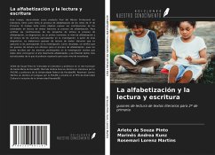 La alfabetización y la lectura y escritura - de Souza Pinto, Arlete; Kunz, Marinês Andrea; Lorenz Martins, Rosemari