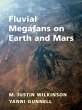 Fluvial Megafans on Earth and Mars - Bild 1