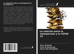 La relación entre la osteoporosis y la COVID 19 - Al-khalaf, Ala'a; Al-Rahawanji, Firas; Abo Moughdab, Merna