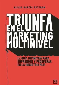 Triunfa En El Márketing Multinivel - Garcia Esteban, Alicia