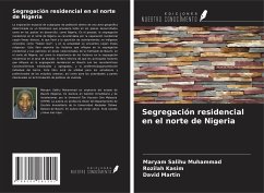 Segregación residencial en el norte de Nigeria - Salihu Muhammad, Maryam; Kasim, Rozilah; Martin, David