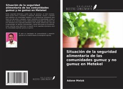 Situación de la seguridad alimentaria de las comunidades gumuz y no gumuz en Metekel - Melak, Adane