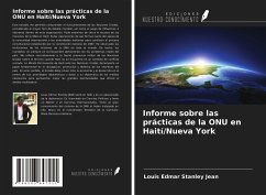 Informe sobre las prácticas de la ONU en Haití/Nueva York - Jean, Louis Edmar Stanley