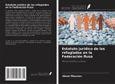 Estatuto jurídico de los refugiados en la Federación Rusa