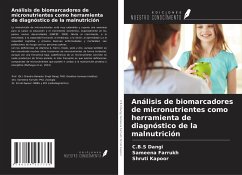 Análisis de biomarcadores de micronutrientes como herramienta de diagnóstico de la malnutrición - Dangi, C. B. S; Farrukh, Sameena; Kapoor, Shruti