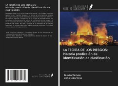 LA TEORÍA DE LOS RIESGOS: historia predicción de identificación de clasificación - Ahtqmow, Rasul; Elizareeva, Elena