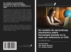 Un modelo de aprendizaje electrónico sobre tecnología basada en la web con referencia al CMS - Dara, Suresh; Wassay, Md. Abdul; Madhu, Ch. Madhu