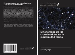 El fenómeno de los crowdworkers en la modernidad tardía - Junge, Saskia