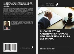 EL CONTRATO DE ARRENDAMIENTO PARA USO PROFESIONAL EN LA LEY OHADA - Nzei, Chardel Divin