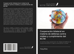 Cooperación bilateral en materia de defensa contra misiles y cumplimiento del RCTM - Zhao, Tong