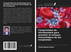 Comprimidos de micofenolato para prevenir el rechazo inmunológico de los trasplantes - Rajesh Kumar, Putta