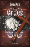 From Crack to Christ