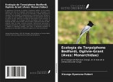 Ecología de Terpsiphone Bedfordi, Ogilvie-Grant (Aves: Monarchidae)