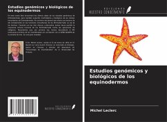 Estudios genómicos y biológicos de los equinodermos - Leclerc, Michel