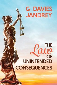 The Law of Unintended Consequences - Jandrey, G. Davies