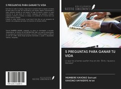 5 PREGUNTAS PARA GANAR TU VIDA - Samuel, Mumbere Kavono; Ariel, Kavono Vayikerye