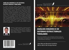 ANÁLISIS DINÁMICO DE SISTEMAS ESTRUCTURALES TUBULARES - Bautista Ordóñez, Jose Manuel; de Araújo Nunes, Maria Alzira