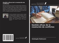 Gestión eficaz de la resolución de conflictos - Makhuzeni, Kelebogile