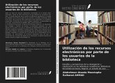 Utilización de los recursos electrónicos por parte de los usuarios de la biblioteca