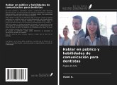 Hablar en público y habilidades de comunicación para dentistas Hablar en público y habilidades de comunicación para dentistas