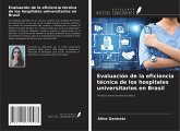 Evaluación de la eficiencia técnica de los hospitales universitarios en Brasil
