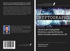 Técnica de Criptografía Dinámica usando fichas de datos virtuales aleatorios en 2D - Banerjee, Pallab; Kumar, Biresh