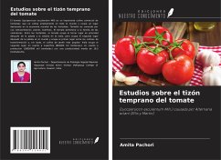 Estudios sobre el tizón temprano del tomate - Pachori, Amita