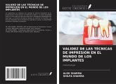 VALIDEZ DE LAS TÉCNICAS DE IMPRESIÓN EN EL MUNDO DE LOS IMPLANTES