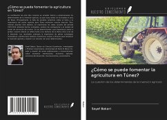 ¿Cómo se puede fomentar la agricultura en Túnez? - Bakari, Sayef