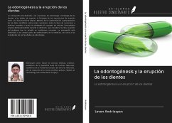 La odontogénesis y la erupción de los dientes - Andriasyan, Levon