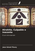 Hirohito. Culpable o inocente