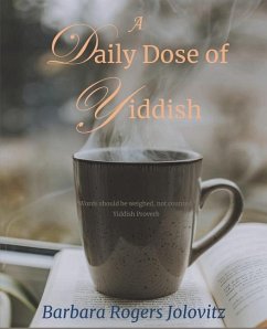 A Daily Dose of Yiddish - Jolovitz, Barbara