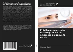 Prácticas comerciales estratégicas de las empresas de pequeña escala - Kapil, Kanwal