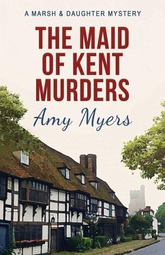 The Maid of Kent Murders - Myers, Amy