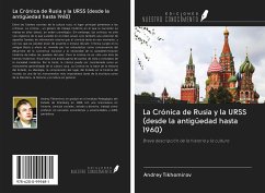 La Crónica de Rusia y la URSS (desde la antigüedad hasta 1960) - Tikhomirov, Andrey