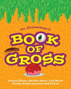 Dr. Grossology's Book of Gross - Grossology, Dr