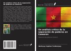 Un análisis crítico de la separación de poderes en Camerún