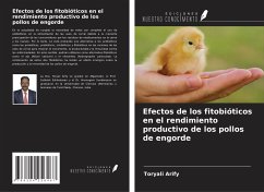 Efectos de los fitobióticos en el rendimiento productivo de los pollos de engorde - Arify, Toryali