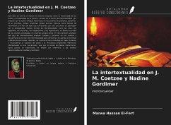 La intertextualidad en J. M. Coetzee y Nadine Gordimer - El-Fert, Marwa Hassan