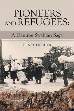 Pioneers and Refugees - Fischer, Ernst