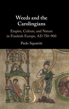 Weeds and the Carolingians - Squatriti, Paolo (University of Michigan, Ann Arbor)