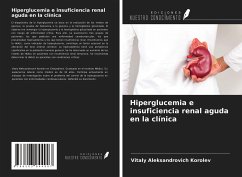 Hiperglucemia e insuficiencia renal aguda en la clínica - Korolev, Vitaly Aleksandrovich